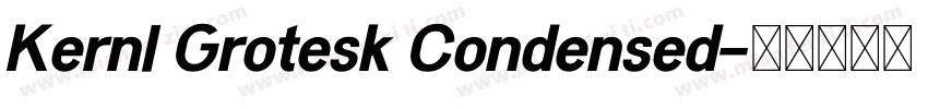 Kernl Grotesk Condensed字体转换